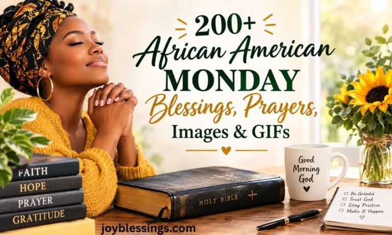200+ African American Monday Blessings, Prayers, Images & GIFs